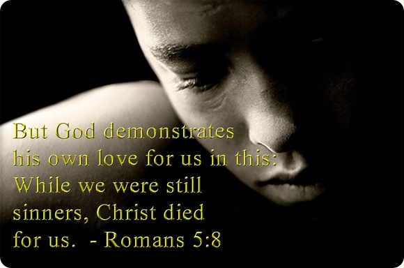 While a sinner _Romans 5_8 Revised