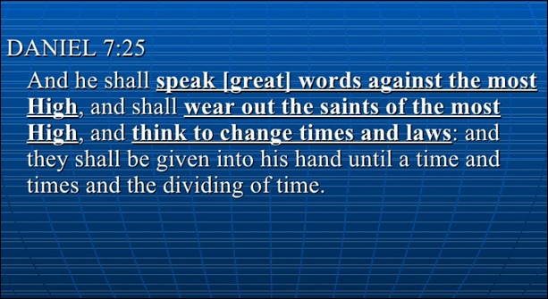 Daniel 7_25 Change Gods Laws